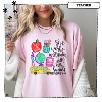 She Works Willingly Teacher T-Shirt