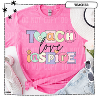 Teach Love Inspire T-Shirt