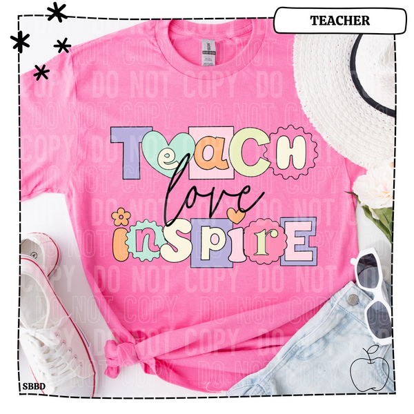 Teach Love Inspire T-Shirt