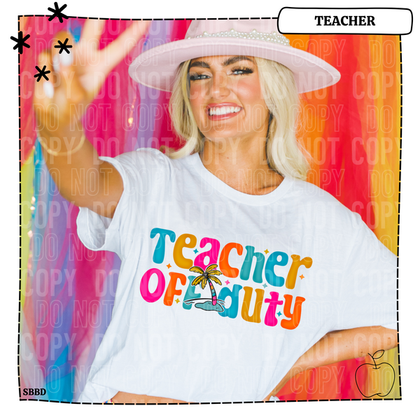 Teacher Off Duty T-Shirt