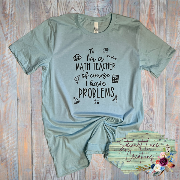 I'm a Math Teacher T-Shirt