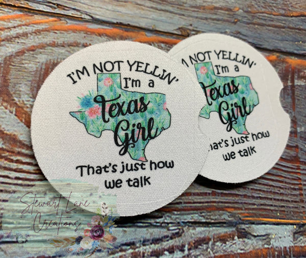 I'm Not Yellin' I'm a Texas Girl Neoprene Car Coaster Set