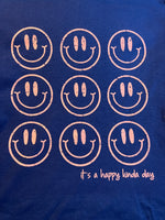 It's a Happy Kinda Day T-Shirt