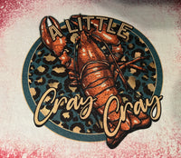 A Little Cray Cray T-Shirt