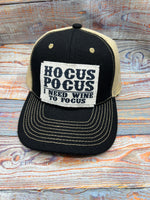 Hocus Pocus I Need Wine to Focus Hat