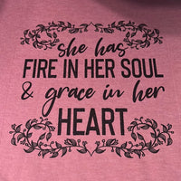 She Has Fire in Her Soul T-Shirt