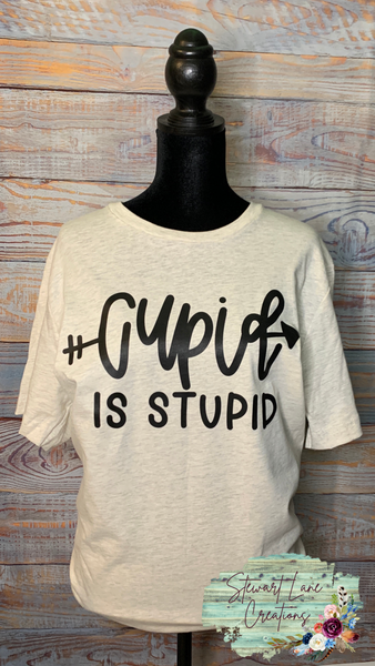 Cupid Is Stupid T-Shirt