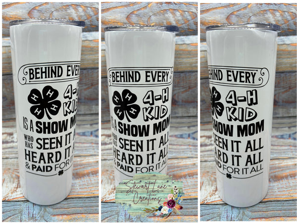 Behind Every 4H Kid Tumbler