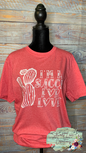 I’m A Succa For Love T-Shirt